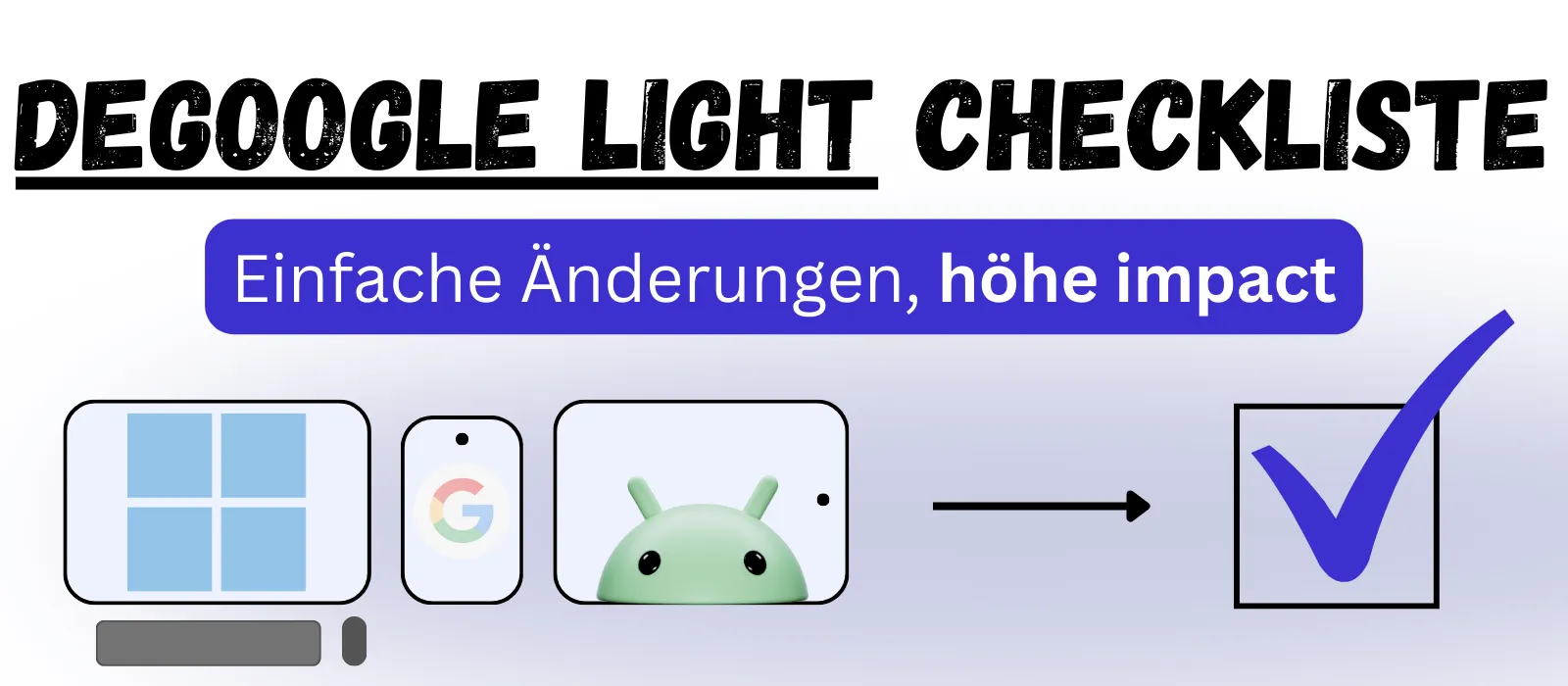 Degoogle Light Checklist
